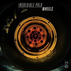 Wheels - Incredible Polo