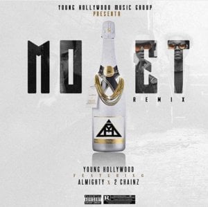 Moët (Remix) - Young Hollywood (Producer) (Ft. 2 Chainz & Almighty)