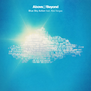 Blue Sky Action - Above & Beyond (Ft. Alex Vargas)