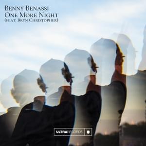 One More Night - Benny Benassi (Ft. Bryn Christopher)