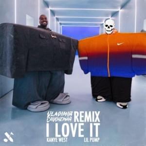 I Love It (Vladimir Cauchemar Remix) - Vladimir Cauchemar