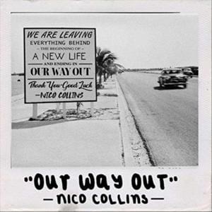 Our Way Out - Nico Collins