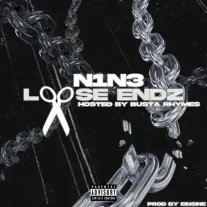 Loose Endz - N1N3