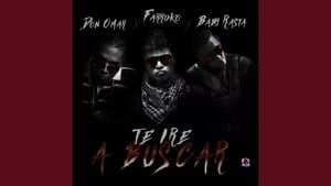 Te Iré A Buscar (Remix) - Farruko (Ft. Baby Rasta & Don Omar)