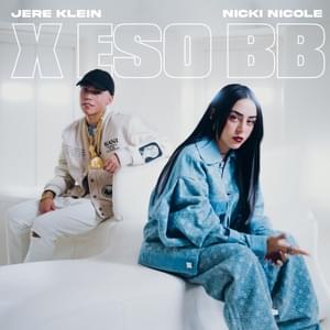 X ESO BB - Jere Klein & NICKI NICOLE