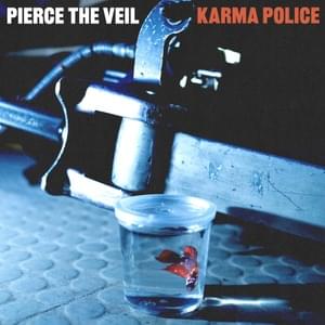 Karma Police - Pierce The Veil