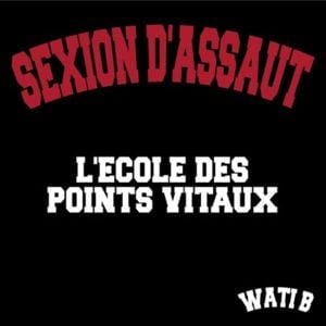 L’école des points vitaux - Sexion d'Assaut