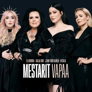 Vapaa (Mestarit) - Ellinoora, Kaija Koo, Jenni Vartiainen & Paula Vesala