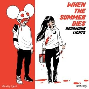 When The Summer Dies - ​deadmau5 & Lights