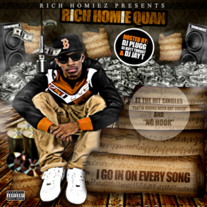 I Go In On Every Song - Rich Homie Quan