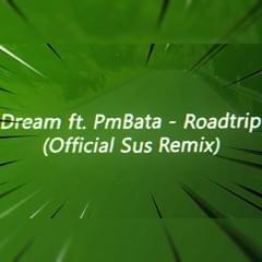 Dream - Roadtrip (Official Sus Remix) - We The Sus Music