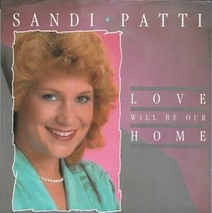 Love Will Be Our Home - Sandi Patty