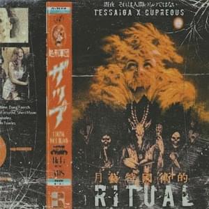 RITUAL - TESSAIGA (Ft. CUPREOUS)