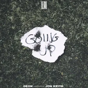 GOING UP! - DEON (CHH) (Ft. Jon Keith)