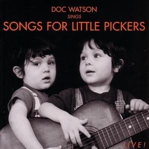 Shady Grove (Songs For Little Pickers) - Doc Watson