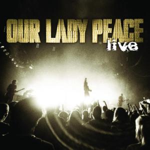 Whatever (Calgary/Edmonton Live Show Version) - Our Lady Peace