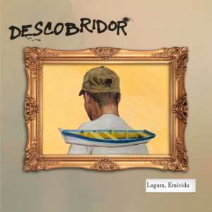 DESCOBRIDOR - Lagum & Emicida