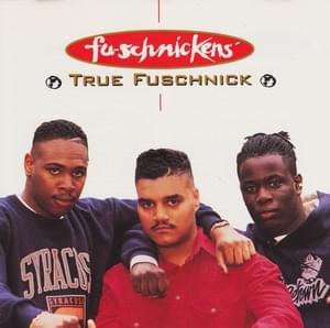 True Fuschnick - Fu-Schnickens