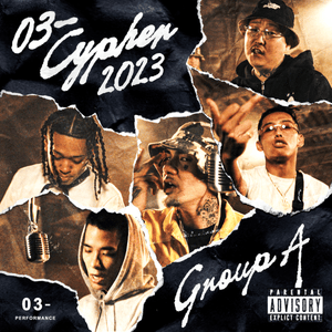 03- Cypher 2023 Group A - 03- Performance & Rommy Montana (Ft. Choppa Capone, Deech, ​eyden, FreekoyaBoiii, Jinmenusagi & LIL G)