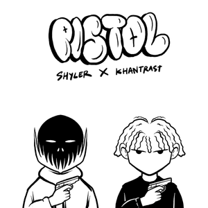 Pistol - Shyler (Ft. Khantrast)