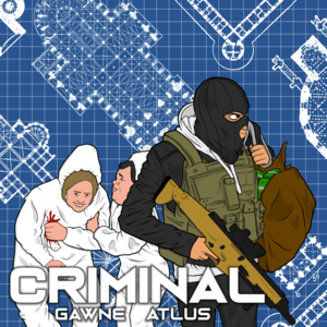 Criminal - GAWNE & Atlus