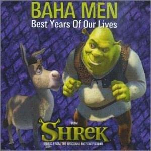 Best Years of Our Lives - Baha Men