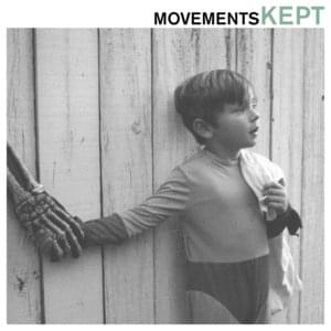 Kept - Movements