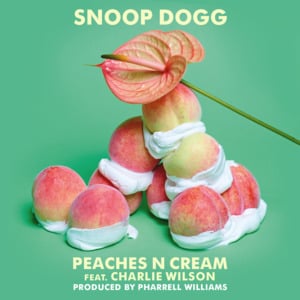 Peaches N Cream - Snoop Dogg (Ft. Charlie Wilson)