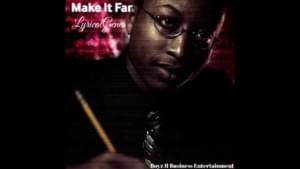 Make It Far - LyricalGenes