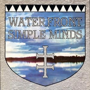 Waterfront - Simple Minds