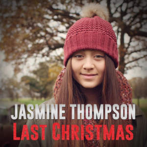 Last Christmas - Jasmine Thompson