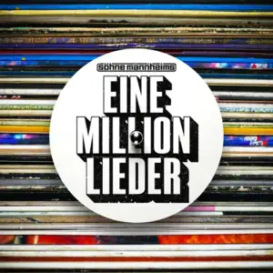 Eine Million Lieder - Söhne Mannheims