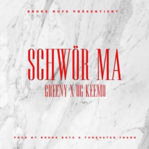 Schwör Ma - Greeny & OG Keemo