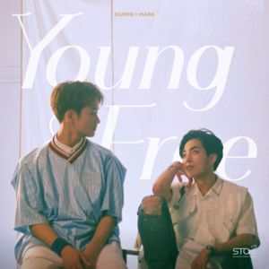 Young & Free - XIUMIN X MARK