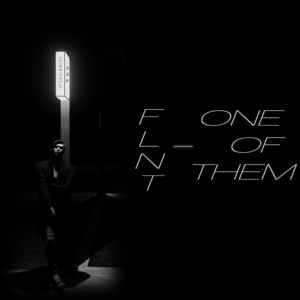 One of Them - FLNTMusic