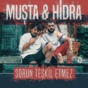 Sorun Teşkil Etmez - Muşta & Hidra