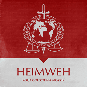 HEIMWEH - Kolja Goldstein & Mozzik