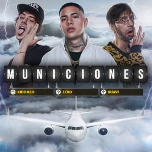 Municiones - ECKO, Kidd Keo & Bhavi