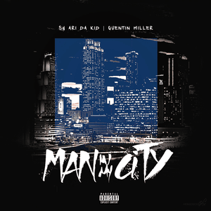 Man In My City - Sy Ari Da Kid & Quentin Miller