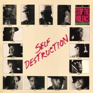 Self Destruction - The Stop the Violence Movement (Ft. Boogie Down Productions, Doug E. Fresh, Heavy D, Just-Ice (Rap), Kool Moe Dee, MC Lyte, Public Enemy & Stetsasonic)