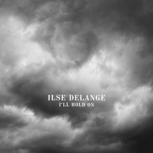 I’ll Hold On - Ilse DeLange