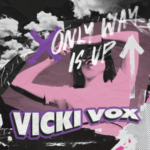 Only Way Is Up - Vicki Vox