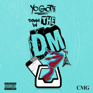 Down in the DM - Yo Gotti