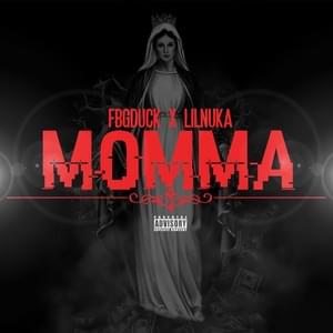 Momma - FBG Duck & Lil Nuka