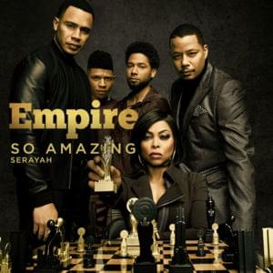 So Amazing - Empire Cast (Ft. Serayah)