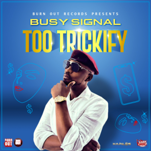 Too Trickify - Busy Signal