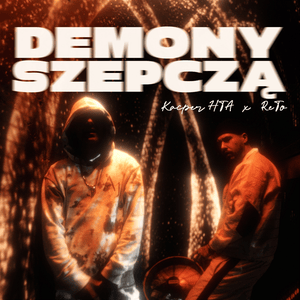 Demony Szepczą - Kacper HTA (Ft. ReTo)