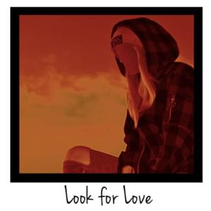 Look for Love - 4ever Falling