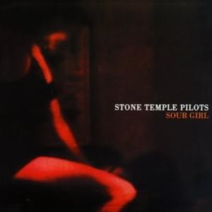 Sour Girl - Stone Temple Pilots