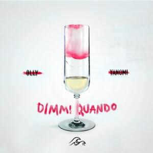 Dimmi quando - Olly (Ft. Eames & Yanomi)